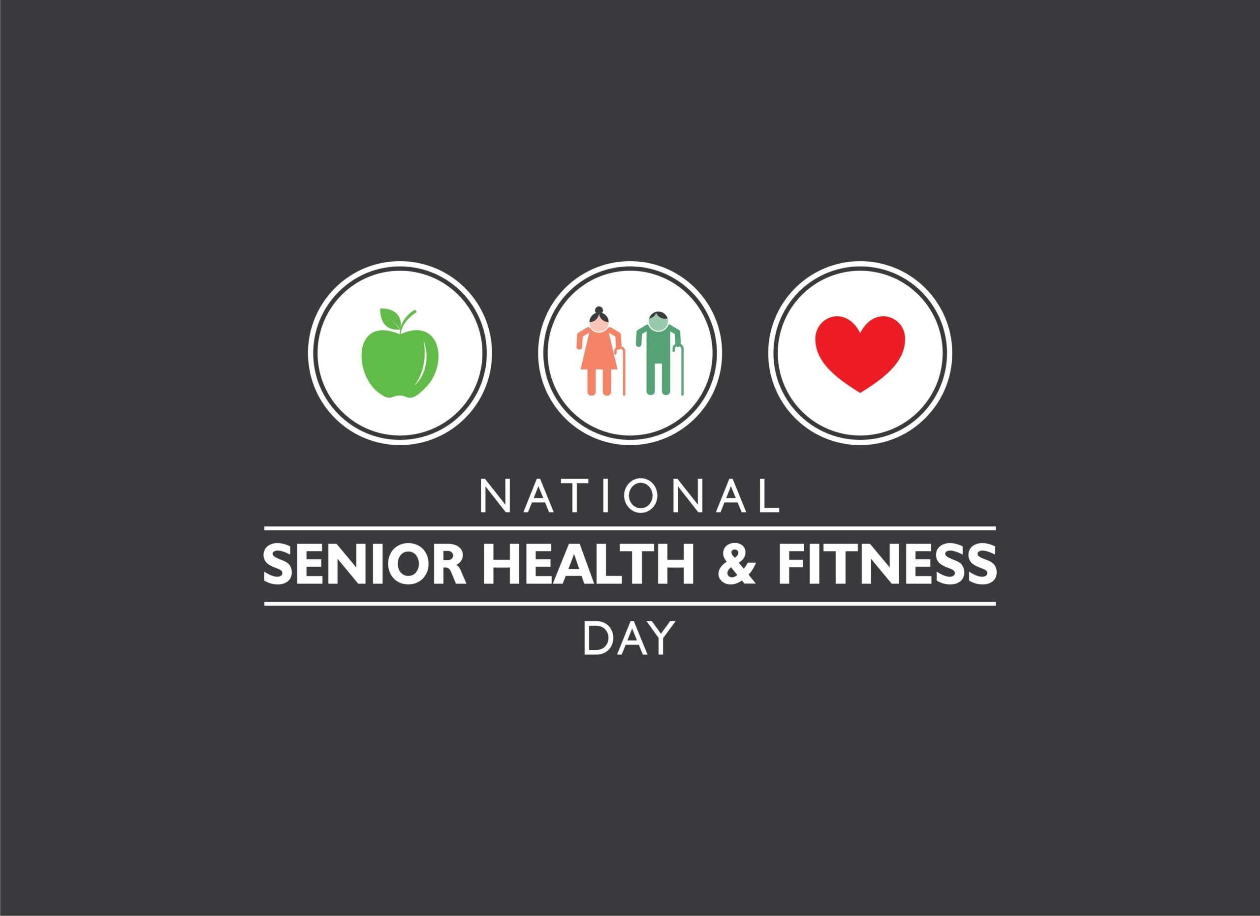 National Senior Health and Fitness Day Oasis Healthcare